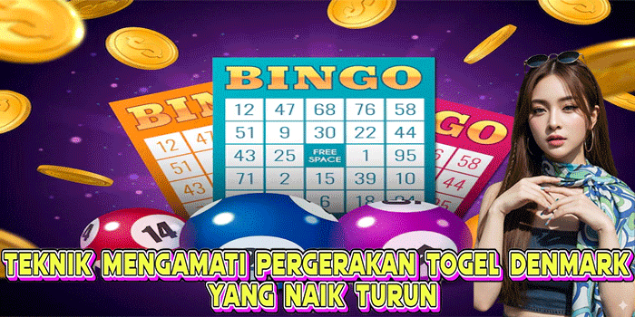 Teknik Mengamati Pergerakan Togel Denmark Yang Naik Turun