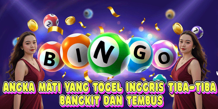 Angka Mati Yang Togel Inggris Tiba-Tiba Bangkit Dan Tembus